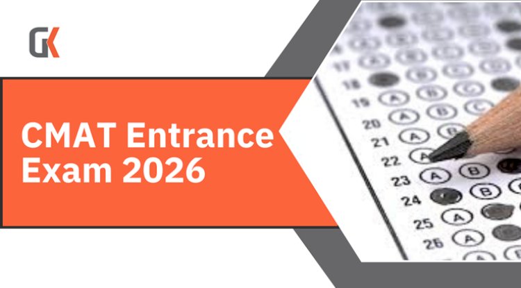 CMAT 2026 Exam – Complete Guide to Dates, Eligibility, Syllabus, Cutoff & Tips