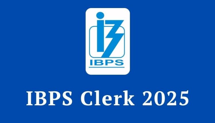 IBPS Clerk Recruitment 2025: Apply Online for 10,277 Posts – Notification, Dates, Eligibility